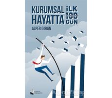 Kurumsal Hayatta İlk 100 Gün - Alper Girgin - Karina Yayınevi