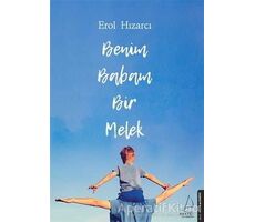 Benim Babam Bir Melek - Erol Hızarcı - Destek Yayınları