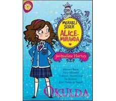 Meraklı Şeker Alice Miranda Okulda - Jacqueline Harvey - Artemis Yayınları