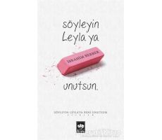 Söyleyin Leylaya Beni Unutsun - İbrahim Berber - Ötüken Neşriyat