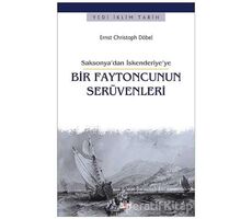 Saksonya’dan İskenderiye’ye Bir Faytoncunun Seru¨venleri - Ernst Christoph Döbel - Say Yayınları
