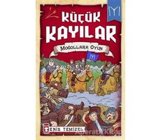 Küçük Kayılar - Moğollara Oyun - Enis Temizel - Timaş Çocuk