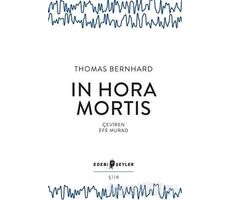 In Hora Mortis - Thomas Bernhard - Edebi Şeyler