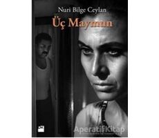 Üç Maymun - Nuri Bilge Ceylan - Doğan Kitap