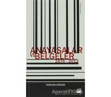 Anayasalar ve Belgeler 1876 - 2012 - Tarhan Erdem - Doğan Kitap