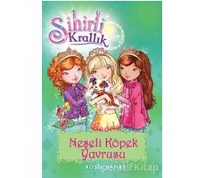 Sihirli Krallık 19 : Neşeli Köpek Yavrusu - Kolektif - Doğan Egmont Yayıncılık