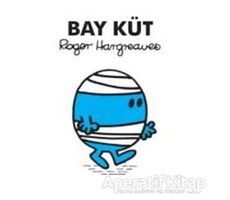 Bay Küt - Roger Hargreaves - Doğan Egmont Yayıncılık