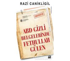 ABD Gizli Belgelerinde Fethullah Gülen - Razi Canikligil - Doğan Kitap