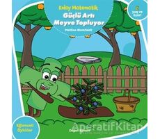 Güçlü Artı Meyve Topluyor - Kolay Matematik - Mattias Blomfeldt - Doğan Egmont Yayıncılık