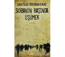 Sobanın Başında Üşümek - Mutlu Özgündüz - Cinius Yayınları