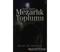 Mezarlık Toplumu - Mesut Budak - Cinius Yayınları