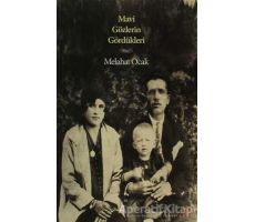 Mavi Gözlerin Gördükleri - Melahat Ocak - Cinius Yayınları