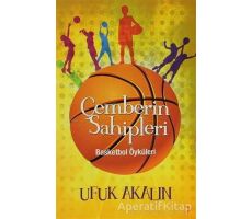 Çemberin Sahipleri - Ufuk Akalın - Cinius Yayınları