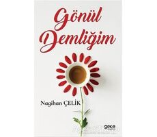 Gönül Demliğim - Nagihan Çelik - Gece Kitaplığı