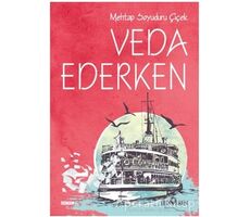 Veda Ederken - Mehtap Soyuduru Çiçek - Yediveren Yayınları