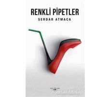 Renkli Pipetler - Serdar Atmaca - Sokak Kitapları Yayınları