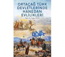 Ortaçağ Türk Devletlerinde Hanedan Evlilikleri - Ergin Ayan - Gece Kitaplığı