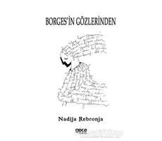 Borgesin Gözlerinden - Nadija Rebronja - Gece Kitaplığı