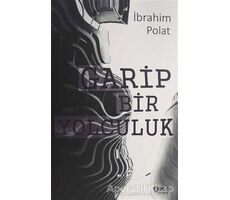 Garip Bir Yolculuk - İbrahim Polat - Gece Kitaplığı