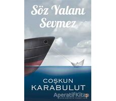 Söz Yalanı Sevmez - Çoşkun Karabulut - Cinius Yayınları