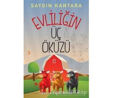 Evliliğin Üç Öküzü - Saygın Kantara - Cinius Yayınları