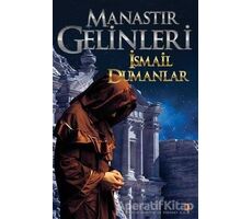 Manastır Gelinleri - İsmail Dumanlar - Cinius Yayınları