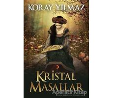 Kristal Masallar - Koray Yılmaz - Cinius Yayınları