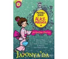 Meraklı Şeker Alice Miranda Japonyada - Jacqueline Harvey - Artemis Yayınları