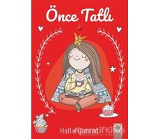 Önce Tatlı - Hallie Durand - Artemis Yayınları