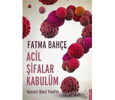 Acil Şifalar Kabulüm - Fatma Bahçe - Destek Yayınları