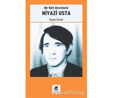 Bir Kürt Devrimcisi Niyazi Usta - Ruşen Arslan - Ayrıntı Yayınları