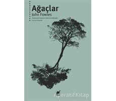 Ağaçlar - John Fowles - Ayrıntı Yayınları