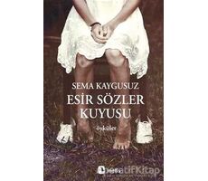 Esir Sözler Kuyusu - Sema Kaygusuz - Metis Yayınları