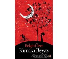 Kırmızı Beyaz - Belgin Özer - Cinius Yayınları