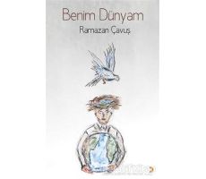 Benim Dünyam - Ramazan Çavuş - Cinius Yayınları