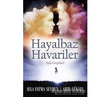 Hayalbaz Havariler - Arzu Yüksel - Cinius Yayınları