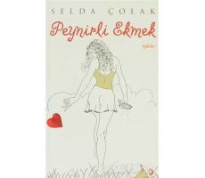 Peynirli Ekmek - Selda Çolak - Cinius Yayınları