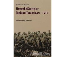 Umumi Müfettişler Toplantı Tutanakları - 1936 - Kolektif - Dipnot Yayınları