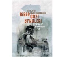 Biber Gazı Öyküleri - Kolektif - Yitik Ülke Yayınları