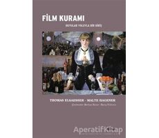 Film Kuramı - Malte Hagener - Dipnot Yayınları