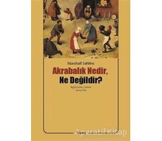 Akrabalık Nedir, Ne Değildir? - Marshall Sahlins - Dipnot Yayınları