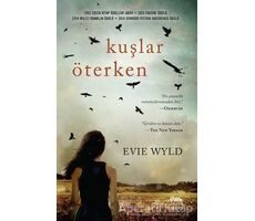 Kuşlar Öterken - Evie Wyld - Yabancı Yayınları