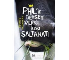 Phil’in Dehşet Verici Kısa Saltanatı - George Saunders - Delidolu