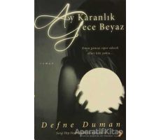 Ay Karanlık Gece Beyaz - Defne Duman - Cinius Yayınları