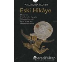 Eski Hikaye - Fatma Berna Yıldırım - Kanat Kitap