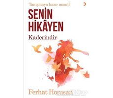 Senin Hikayen Kaderindir - Ferhat Horasan - Cinius Yayınları