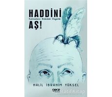 Haddini Aş! - Halil İbrahim Yüksel - Gece Kitaplığı