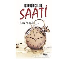 Kaderin Çalar Saati - Figen Mermit - Gece Kitaplığı