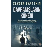 Davranışların Kökeni - Şevder Baytekin - Cinius Yayınları