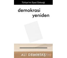 Demokrasi Yeniden Türkiye’nin Siyasi Geleceği - Ali Demirtaş - Cinius Yayınları